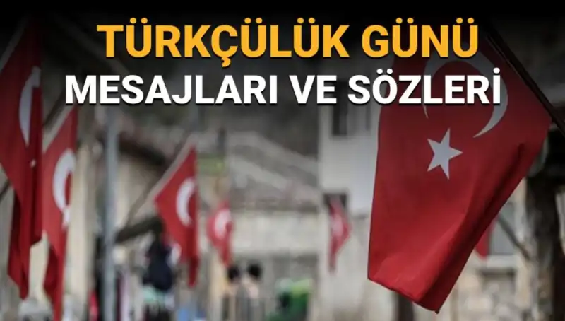 3 Mayıs Türkçülük Günü: Anlamı ve Gelenekleri Hakkında Her Şey