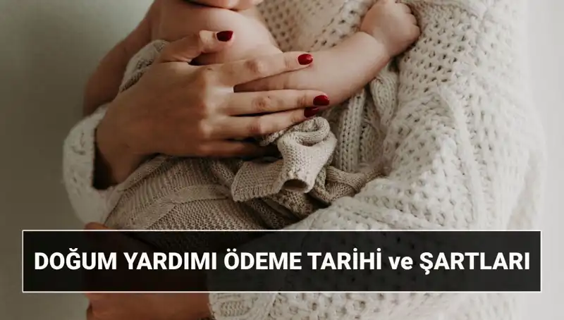 Doğum Yardımı Başvurusunda Bilinmesi Gerekenler: 2025 Yılında Değişiklikler