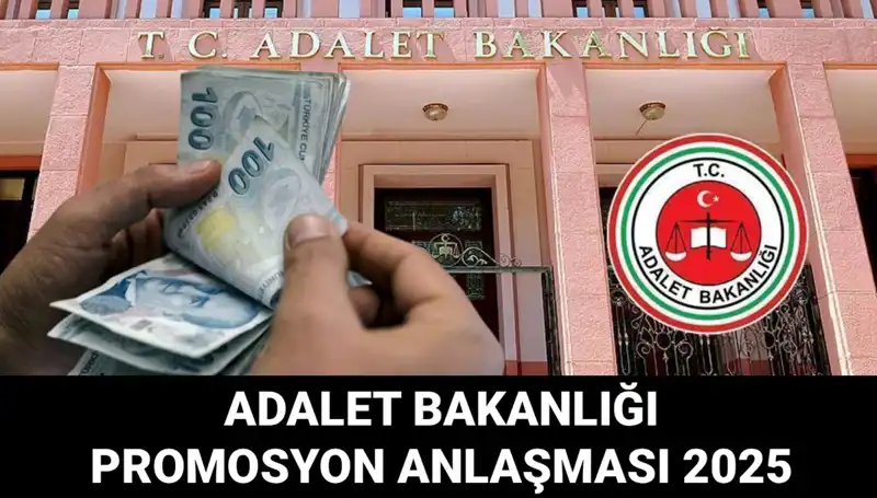 Adalet Bakanlığı'nın Promosyon Anlaşması 2025: İhalede Son Durum Ne?